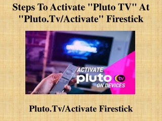 Steps To Activate "Pluto TV" At "pluto.tv/activate" firestick