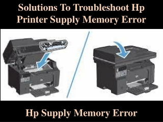 Solutions To Troubleshoot Hp Printer Supply Memory Error