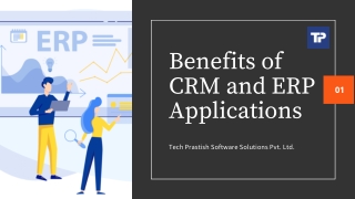 Benefits of CRM and ERP Applications
