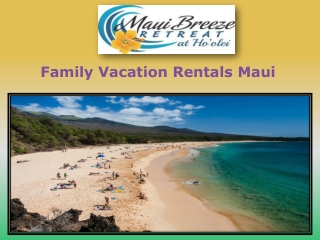 Family Vacation Rentals Maui