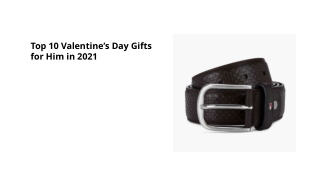 Top 10 Valentine’s Day Gifts for Him in 2021