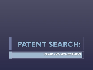 Patent Search: Usage And Advancement