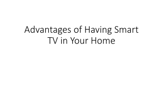 Advantages of having smart TV in your home