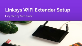 Quick Solution to Install Linksys WiFi Extender Setup