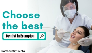 How to Choose the Best Dentist in Brampton?