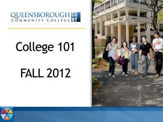 College 101 FALL 2012