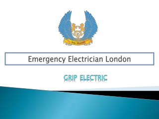 Emergency Electrician London | Grip Electric