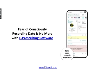 Fear of Consciously Recording Date Is No More with E-Prescribing Software