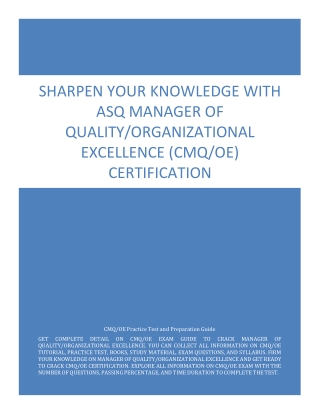 Sharpen Your Knowledge with ASQ Manager of Quality/Organizational Excellence (CMQ/OE) Certification