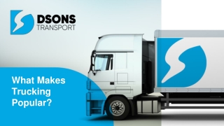 What Makes Trucking Popular?