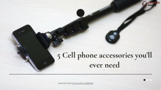 5 Cell phone accessories you'll ever need