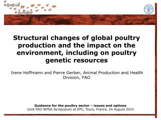 Guidance for the poultry sector – issues and options Joint FAO-WPSA Symposium at EPC, Tours, France, 24 August 2010