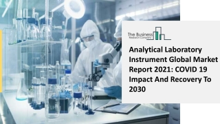 (2021-2030) Analytical Laboratory Instrument Market Size, Share, Growth And Trends