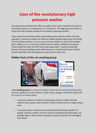 In the automotive industry, if things come around cleaning hardest grime from any surface, a high pressure washer is sim