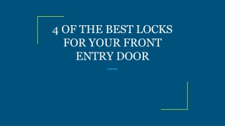 4 OF THE BEST LOCKS FOR YOUR FRONT ENTRY DOOR