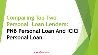 Comparing Top Two Personal Loan Lenders: PNB Personal Loan And ICICI Personal Loan