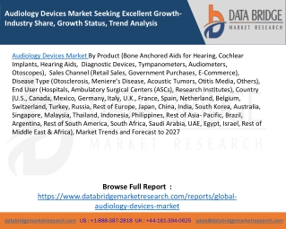 Audiology Devices Market Seeking Excellent Growth-Industry Share, Growth Status, Trend Analysis