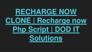 RECHARGE NOW CLONE | Recharge now Php Script | DOD IT Solutions