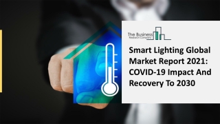 Smart Lighting Market Grow At Robust Rate During The Forecast Period 2021-2025