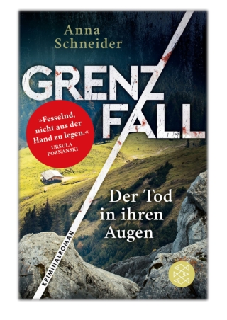 Grenzfall - Der Tod in ihren Augen By Anna Schneider PDF Download