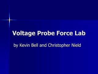 Voltage Probe Force Lab