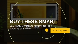 Buy these smart LED Vanity Mirrors and have the feeling of studio lights at home.
