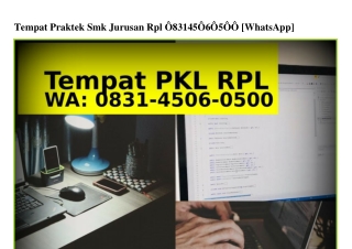 Tempat Praktek Smk Jurusan Rpl 0831.4506.0500{WhatsApp}