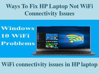 Ways To Fix HP Laptop Not WiFi Connectivity Issues