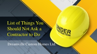 List of Things You Should Not Ask a Contractor to Do