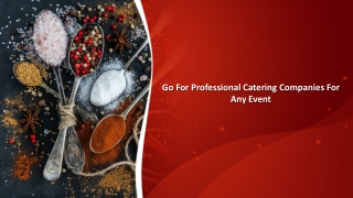 Go For Professional Catering Companies For Any Event