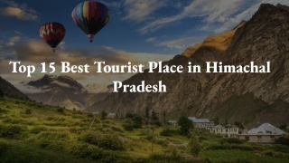 Top 15 Best Tourist Place in Himachal Pradesh