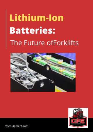 Lithium-Ion Batteries: The Future of Forklifts