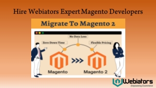 Hire Webiators Expert Magento Developers