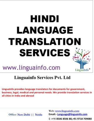 LinguaInfo Services has earned a reputation by developing innovative method to deliver high quality services.