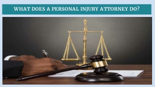 WHAT DOES A PERSONAL INJURY ATTORNEY DO?