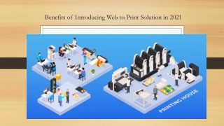 Benefits of Introducing Web to Print Solution in 2021