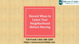 Decent Ways to Leave Your Neighborhood Before Moving