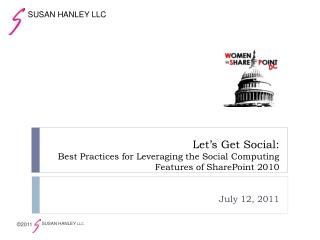 Let’s Get Social: Best Practices for Leveraging the Social Computing Features of SharePoint 2010