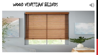 Wood venetian blinds