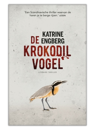 De krokodilvogel By Katrine Engberg PDF Download