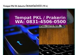 Tempat Pkl Di Jakarta 0831~4506~0500[WhatsApp]