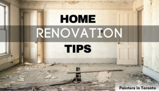 Home Renovation Tips by Painters in Toronto