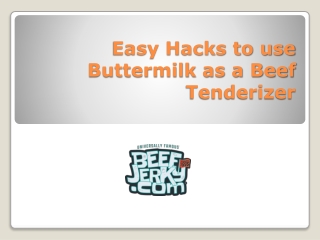 Easy Hacks to use Buttermilk as a Beef Tenderizer