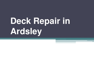 Deck Repair in Ardsley