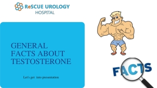 General Facts about Testosterone| Best Urology Hospital in Bangalore