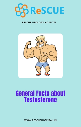 General Facts about Testosterone| Best Urology Hospital in Kengeri-Bangalore