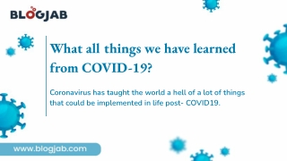 What all things we have learned from COVID-19?