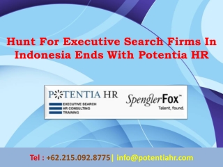 Hunt For Executive Search Firms In Indonesia Ends With Potentia HR