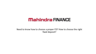 Need to know how to choose a proper FD? How to choose the right fixed deposit?