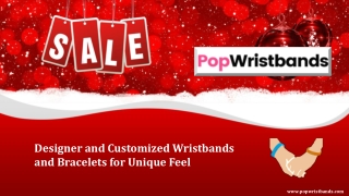 Designer and Customized Wristbands and Bracelets for Unique Feel